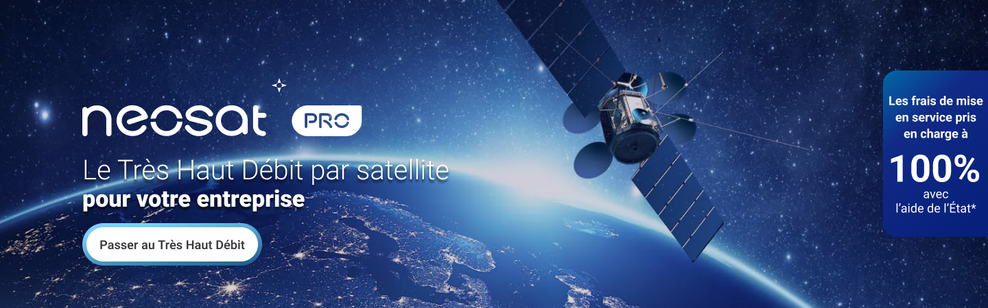 Découvrez neosat pro+, la solution d'accès Internet par satellite pensée pour les entreprises !