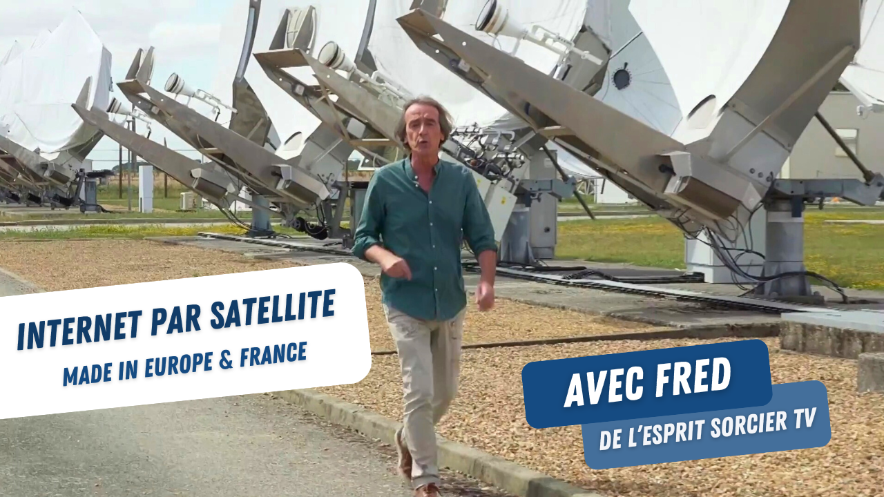 Le satellite est fiable et sûr. Explications avec Fred de la chaîne "L'Esprit Sorcier TV".